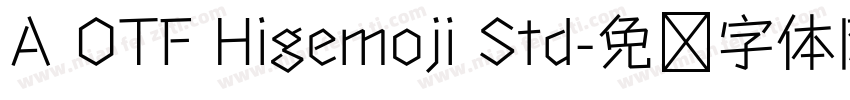 A OTF Higemoji Std字体转换